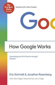 How Google Works | Eric Schmidt & Jonathan Rosenberg - best business books