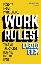 Work rules | Insights from google that will transform how you live and lead - Best business book