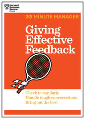 Giving Effective Feedback (HBR 20-Minute Manager Series) | Harvard Business Review - Best business book