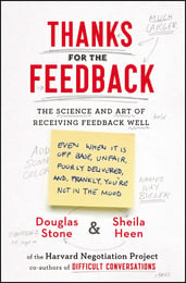 Thanks for the Feedback: The Science and Art of Receiving Feedback Well | Douglas Stone & Sheila Heen - Best business book