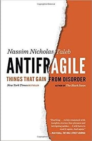 Antifragile: Things That Gain from Disorder | Nassim Nicholas Taleb - best business books