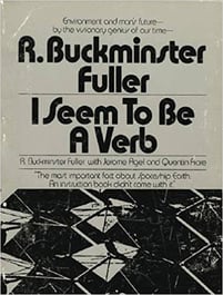 Best books for future thinkers - I seem to be a verb by R. Buckminster Fuller
