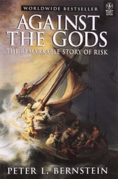 Against the Gods: The Remarkable Story of Risk |  Peter Bernstein - best business books