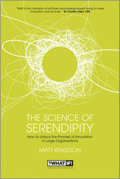 The Science of Serendipity: How to Unlock the Promise of Innovation | Matt Kingdon