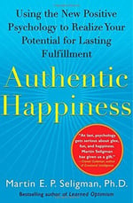 Best Mindfulness books - Authentic Happiness: using the new positive psychology to realize your potential for lasting fulfillment by Martin E. P. Seligman - best business books