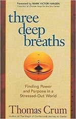 Best mindfulness books - Three deep breaths by Thomas Crum - best business books