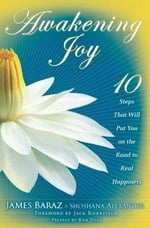Best Mindfulness books - Awakening joy: 10 steps that will put you on the road to real happiness by James Baraz