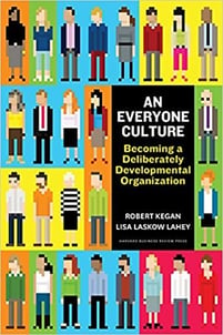 An Everyone culture | Robert Kegan & Lisa Lahey - Best business book