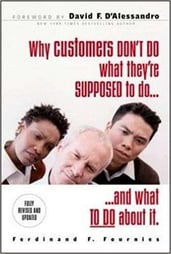 Why Customers Don’t Do What You Want them To | Ferdinand Fournies  - best business books