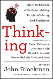 Thinking: The New Science of Decision-Making, Problem-Solving and Prediction | John Brockman