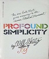 Profound Simplicity |Will Schutz